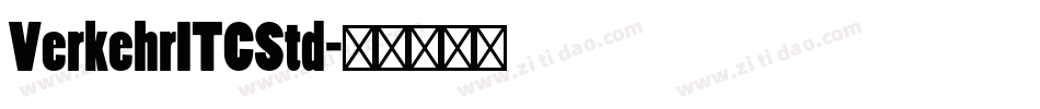 VerkehrITCStd字体转换