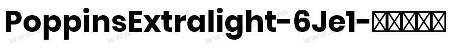 PoppinsExtralight-6Je1字体转换