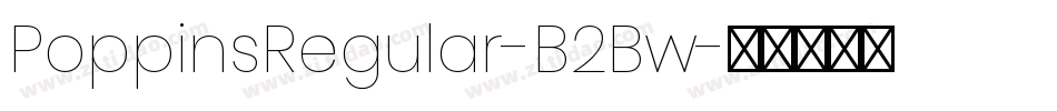 PoppinsRegular-B2Bw字体转换