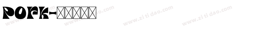 Pork字体转换