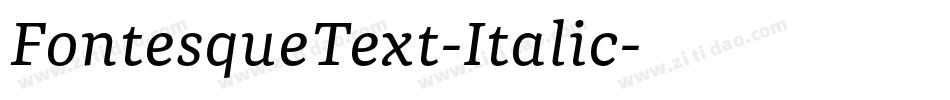 FontesqueText-Italic字体转换