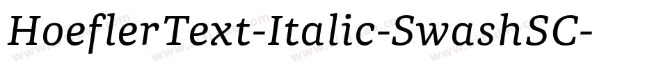 HoeflerText-Italic-SwashSC字体转换