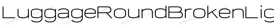 LuggageRoundBrokenLight字体转换