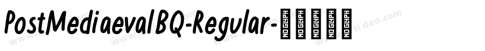 PostMediaevalBQ-Regular字体转换