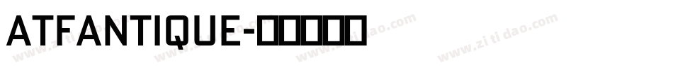 ATFAntique字体转换