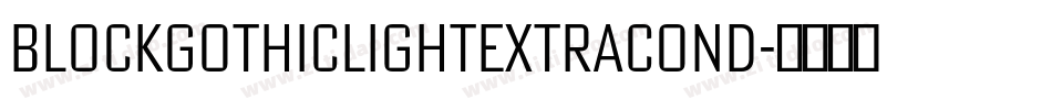 BlockGothicLightExtraCond字体转换