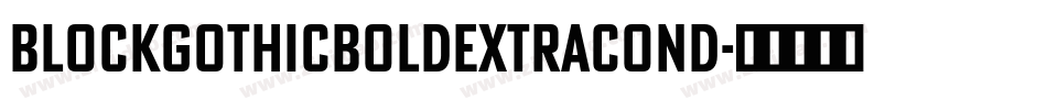 BlockGothicBoldExtraCond字体转换