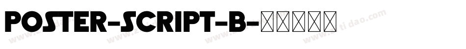 Poster-Script-B字体转换