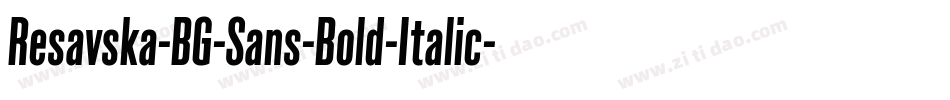 Resavska-BG-Sans-Bold-Italic字体转换