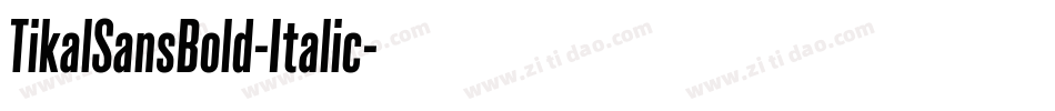 TikalSansBold-Italic字体转换