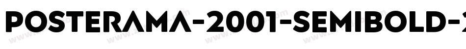 Posterama-2001-Semibold-2字体转换