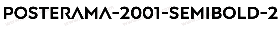 Posterama-2001-Semibold-2字体转换