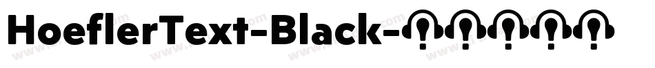 HoeflerText-Black字体转换