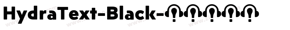 HydraText-Black字体转换