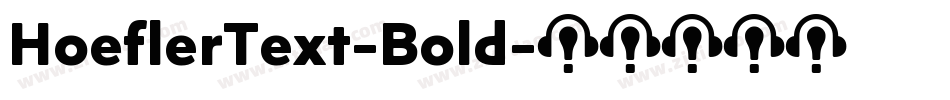 HoeflerText-Bold字体转换
