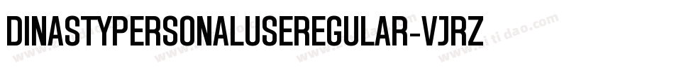 DinastyPersonalUseRegular-Vjrz字体转换