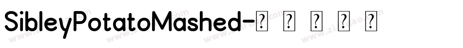SibleyPotatoMashed字体转换