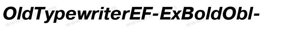 OldTypewriterEF-ExBoldObl字体转换