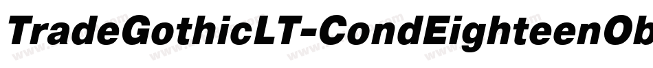TradeGothicLT-CondEighteenObl字体转换
