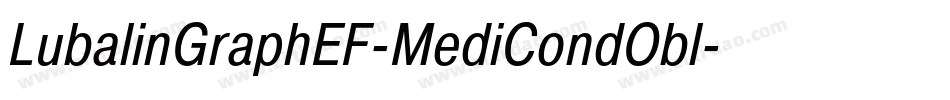 LubalinGraphEF-MediCondObl字体转换