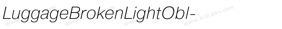LuggageBrokenLightObl字体转换