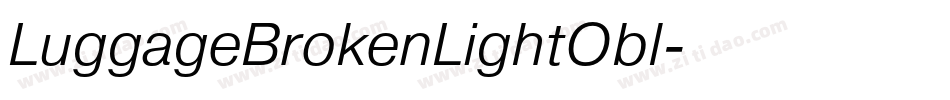 LuggageBrokenLightObl字体转换