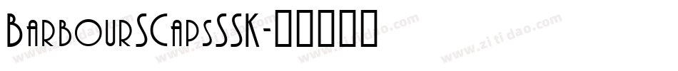 BarbourSCapsSSK字体转换