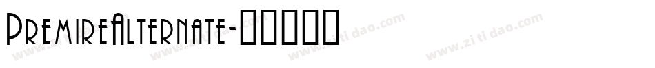PremireAlternate字体转换