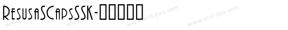 ResusaSCapsSSK字体转换