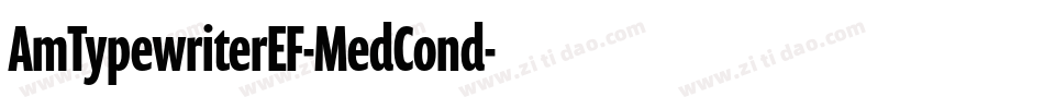 AmTypewriterEF-MedCond字体转换