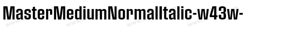 MasterMediumNormalItalic-w43w字体转换