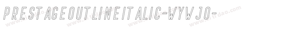 PrestageOutlineItalic-WyWjO字体转换