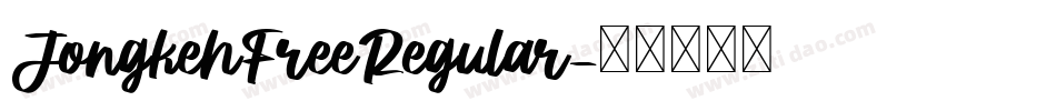 JongkehFreeRegular字体转换