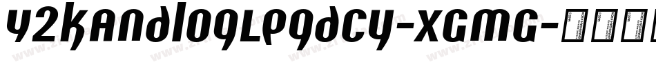 Y2kAnalogLegacy-XGmG字体转换