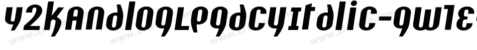 Y2kAnalogLegacyItalic-gw1E字体转换