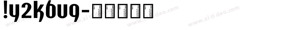 !y2kbug字体转换