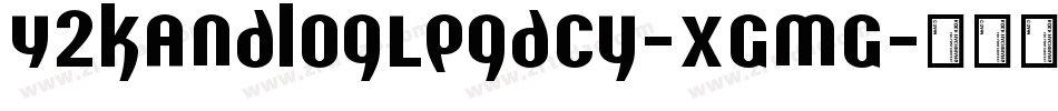 Y2kAnalogLegacy-XGmG字体转换