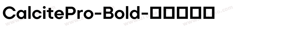 CalcitePro-Bold字体转换