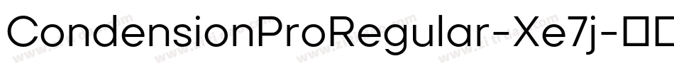 CondensionProRegular-Xe7j字体转换