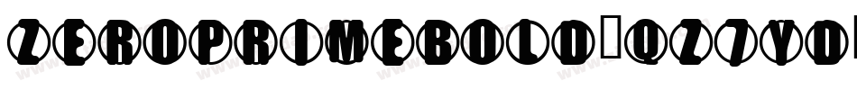 ZeroPrimeBold-qZ7Yd字体转换 ZeroPrimeBold-qZ7Yd字体转换