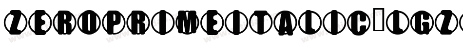 ZeroPrimeItalic-lgZKD字体转换
