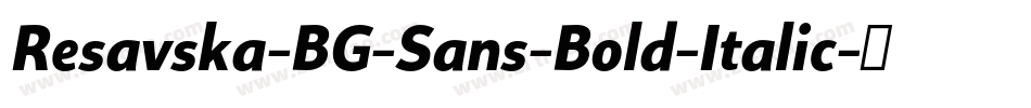 Resavska-BG-Sans-Bold-Italic字体转换