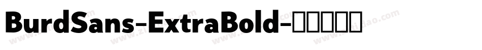 BurdSans-ExtraBold字体转换