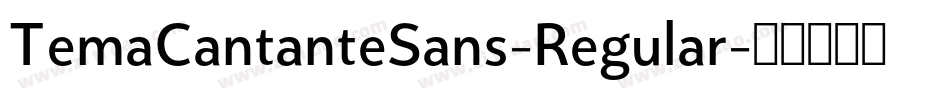 TemaCantanteSans-Regular字体转换