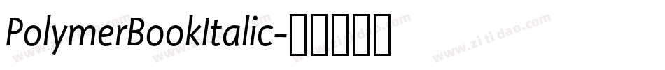 PolymerBookItalic字体转换