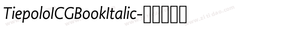 TiepoloICGBookItalic字体转换