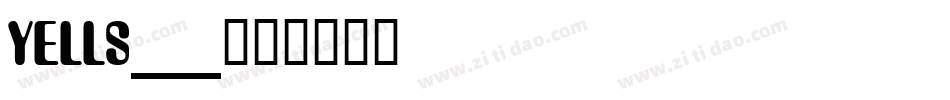 YELLS___字体转换