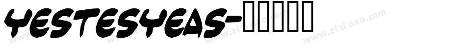 yestesyeas字体转换