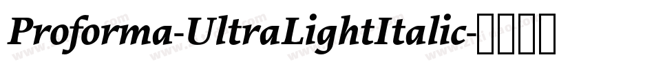 Proforma-UltraLightItalic字体转换