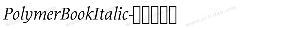 PolymerBookItalic字体转换